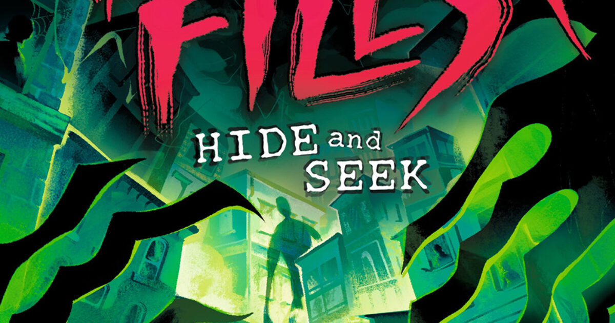 Feare Files Fear Files: Hide and Seek | BookTrust