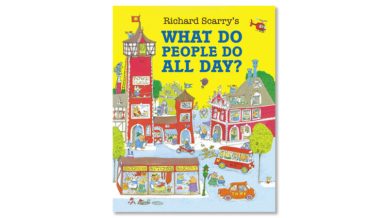 The front cover of What Do People Do All Day by Richard Scarry