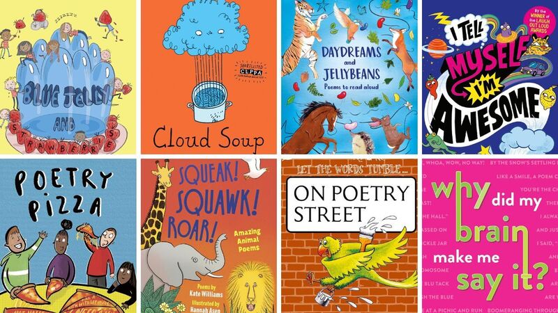The front covers of Blue Jelly and Strawberries, Cloud Soup, Daydreams and Jellybeans, I Tell Myself I'm Awesome, Poetry Pizza, Squeak Squawk Roar, On Poetry Street, and Why Did My Brain Make Me Say It?