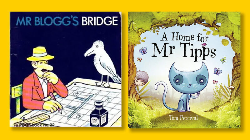 The front covers of Mr Blogg's Bridge and A Home for Mr Tipps